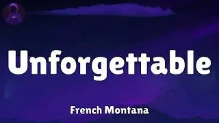Thumbnail: French Montana - Unforgettable (Lyrics)