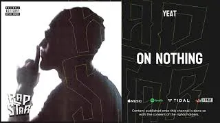 Thumbnail: Yeat — "ON NOTHING" (Travis Scott Diss)