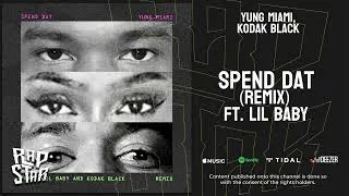 Thumbnail: Yung Miami, Kodak Black — "Spend Dat" (Remix) Ft. Lil Baby