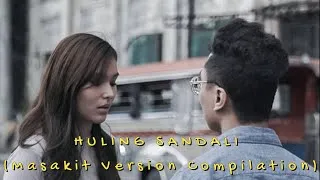 Thumbnail: HULING SANDALI (Masakit Version Compilation)
