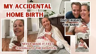 Thumbnail: My Crazy Birth Story| Never made it to the hospital-Dad caught the baby