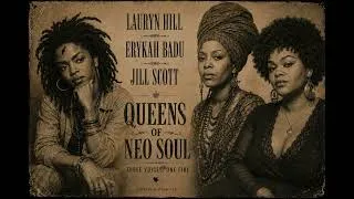 Thumbnail: Lauryn Hill, Erykah Badu & Jill Scott – Queens of Neo Soul | Three Voices, Fire (Inspired Tribute)