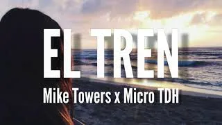 Thumbnail: Micro TDH, Mike Towers - El Tren (LETRA)