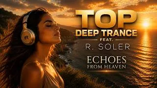 Thumbnail: TOP DEEP TRANCE 2026 | R. SOLER – Echoes From Heaven | Melodic Trance • Progressive Trance