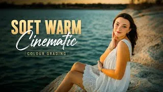 Thumbnail: How to Edit Soft Warm Cinematic Photos in Lightroom | Complete Color Grading Tutorial