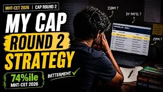 Thumbnail: MHT CET CAP Round 2 Strategy 2026 🎯 | How I'm Targeting a Better College at 74%ile