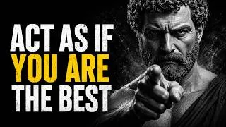 Thumbnail: Act as If You Are the Best - NO ONE Is Better Than You | Stoicism & Rational Depth