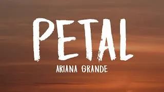 Thumbnail: Ariana Grande - petal (Lyrics)