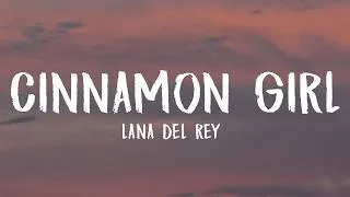 Thumbnail: Lana Del Rey - Cinnamon Girl (Lyrics)
