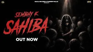 Thumbnail: Sahiba l Sembhy K | Pardeep Malak | Raula Records l New Punjabi Song 2026