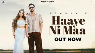 Thumbnail: Haaye Ni Maa l Sembhy K | Pardeep Malak | Raula Records l New Punjabi Song 2026