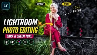 Thumbnail: Lightroom Photo Editing Tutorial 🔥 Dark & Green Tone Photo Editing | Lightroom Mobile Editing Hindi