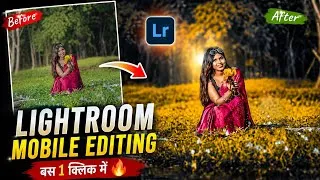 Thumbnail: Lightroom Mobile Photo Editing 🔥 | 1 Click में Cinematic Photo Edit | Before After Editing