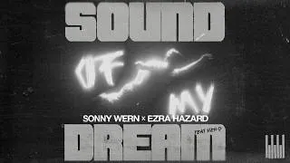 Thumbnail: Sonny Wern x Ezra Hazard feat. Wen-D - Sound Of My Dream