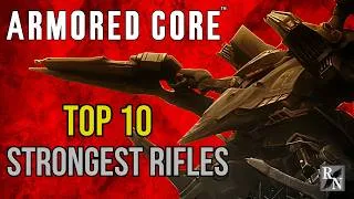 Thumbnail: The Top 10 RIFLES in the Armored Core Series
