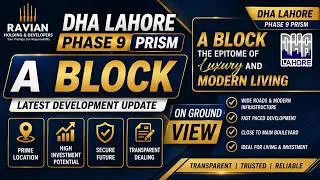 Thumbnail: DHA Lahore Phase 9 Prism Latest Update | A Block On Ground | DHA LAHORE | 9 PRISM