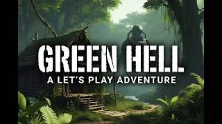 Thumbnail: Green Hell | Survival Mode Hardest Difficulty | Permadeath Ep 2