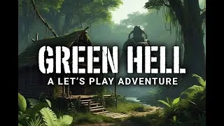 Thumbnail: Prep Work | Green Hell - Survival Day 2