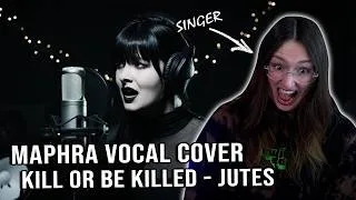 Thumbnail: Always a CHALLENGE | MAPHRA  - Kill or be Killed by Jutes Vocal Cover | Singer Reacts |