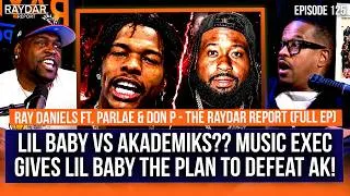 Thumbnail: Ray Daniels gives Lil Baby the FORMULA to beat Akademiks in their beef! Parlae joins the show!