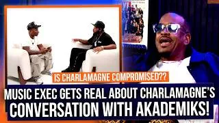 Thumbnail: Is Charlamagne COMPROMISED by Roc Nation?? Music exec gets real about his sit down with Akademiks!