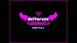 Thumbnail: Deltarune: UZUMAKI -  Chapter 3 Full Soundtrack