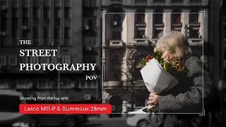 Thumbnail: Shooting from the hip with Leica M11-P & Summilux 28mm