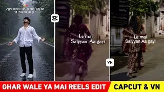 Thumbnail: Trending ghar wale ya mai reels editing | Le mai saiya aa gayi vn code | Ghar wale ya mai vn code