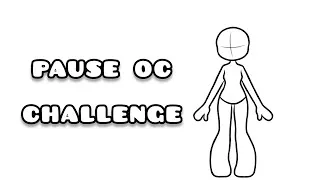 Thumbnail: pause oc challenge!