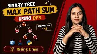 Thumbnail: Binary Tree Maximum Path Sum | DFS Approach |  Binary Tree DSA | Python Java C++
