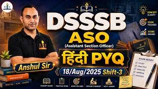 Thumbnail: 🔥 DSSSB ASO / DASS Grade-II Hindi PYQs | Class-3 | समझें Exam Pattern | Anshul Sir