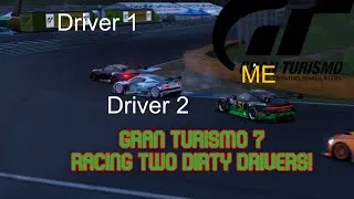 Thumbnail: Gran Turismo 7 - Battling TWO DIRTY DRIVERS!!!