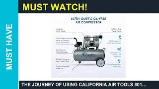 Thumbnail: The Journey Of Using California Air Tools 8010A 10 HP Ultra Quiet and O