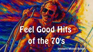 Thumbnail: Feel Good 70s Music - Instant Mood Boost vol. 1 - Hits from Jimmy Buffett, Steve Miller, Boston...
