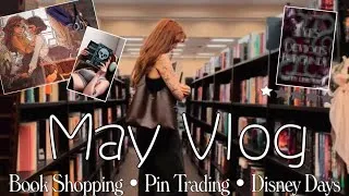 Thumbnail: The Worst Book I Have Ever Read ,Pin Trading, Disney Days , and Lots of Book Shopping | May Vlog