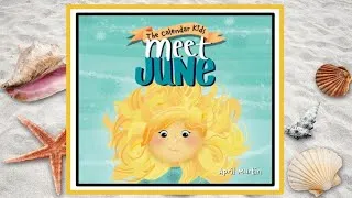 Thumbnail: 🏖 Meet June Read Aloud Children's Book - The Calendar Kids