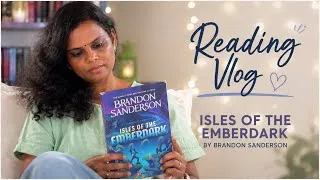 Thumbnail: Reading vlog for The isles of Emberdark by Brandon Sanderson | fantasy | standalone 🥰