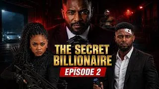 Thumbnail: She Saved a Billionaire | The Secret Billionaire Episode 2 Action Nollywood Movie 2026 (4K)
