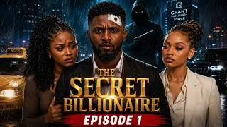 Thumbnail: The Secret Billionaire Episode 1 | The Billionaire and the Female Taxi Driver (Nollywood Movie 2026)