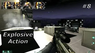 Thumbnail: F.E.A.R. - Gameplay | Part 8 | Explosive Action And Insane Tactics | F.E.A.R. Has Great Combat
