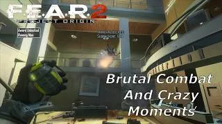 Thumbnail: F.E.A.R. 2: Project Origin - Brutal Combat And Crazy Moments From The First Few Levels
