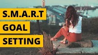 Thumbnail: SMART Goals Explained | How to Set & Achieve Your Biggest Goals