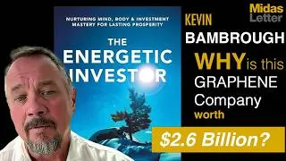 Thumbnail: Kevin Bambrough, Author of The Energetic Investor, on Health, Wealth, and Graphene