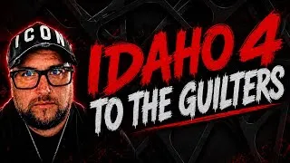 Thumbnail: Idaho 4: GUILTERS - COME PROVE YOUR POINT! #idaho4 #bryankohberger 