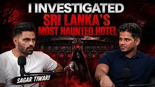 Thumbnail: Dark Reality Of Sri Lanka’s Most Haunted Hotel Ft. Sagar Tiwari |RealHit