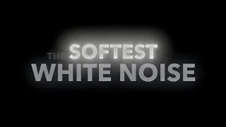 Thumbnail: (No Ads) The Softest White Noise Ever | 10 Hrs, Black Screen, SLEEP, FOCUS, RELAXATION
