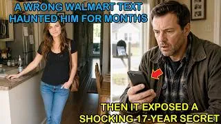 Thumbnail: A Wrong Walmart Text Haunted Him—Then Exposed A 17 Year Secret