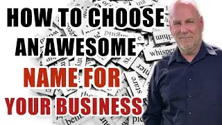 Thumbnail: How To Choose An Awesome Name For Your Business?