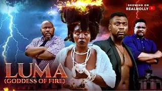 Thumbnail: LUMA (GODDESS OF FIRE) - 2026 LATEST NIGERIAN NOLLYWOOD MOVIE