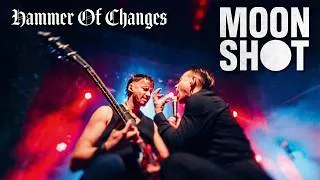 Thumbnail: MOON SHOT - Hammer of Changes (Official Music Video)